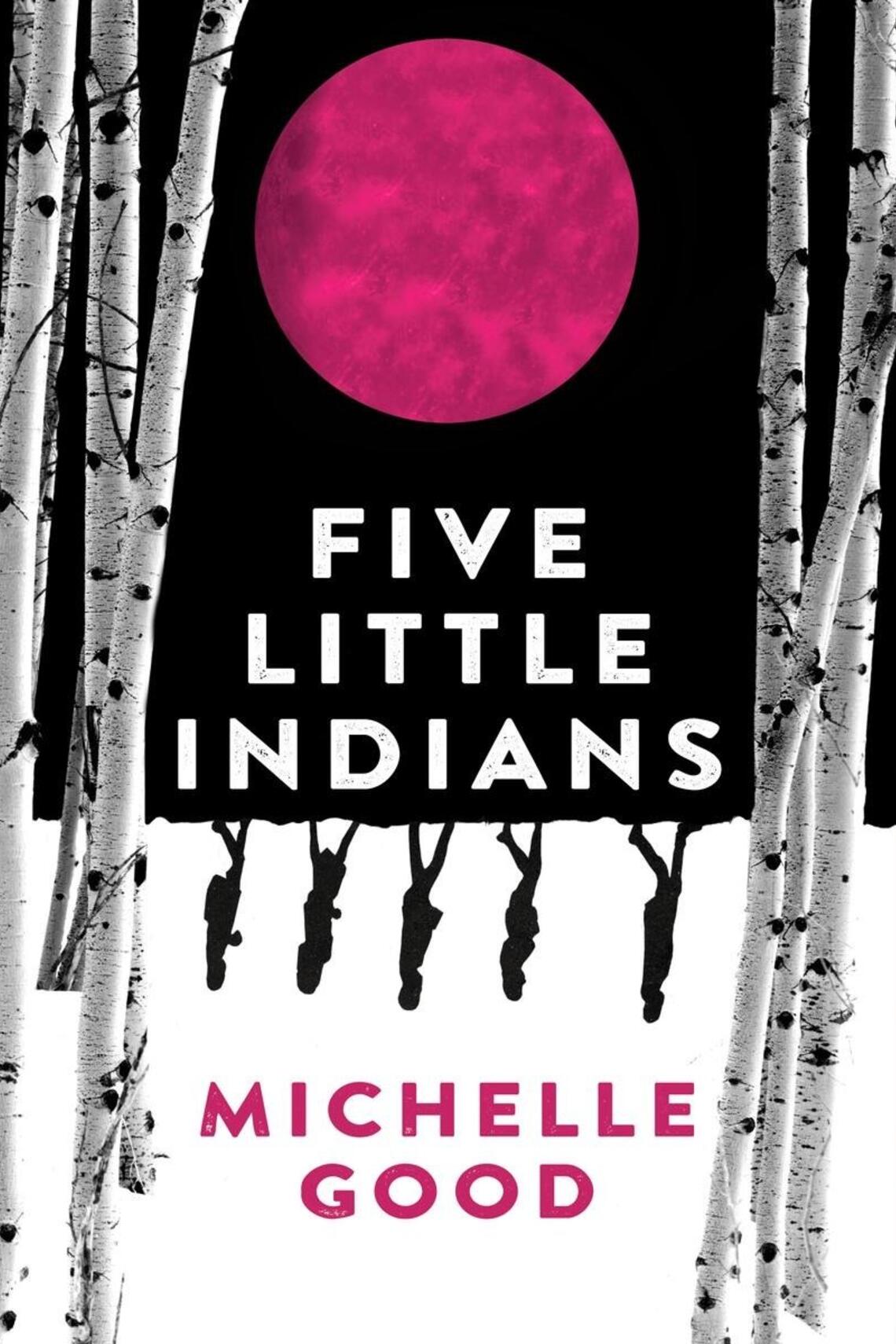 The book cover of Five Little Indians by Michelle Good