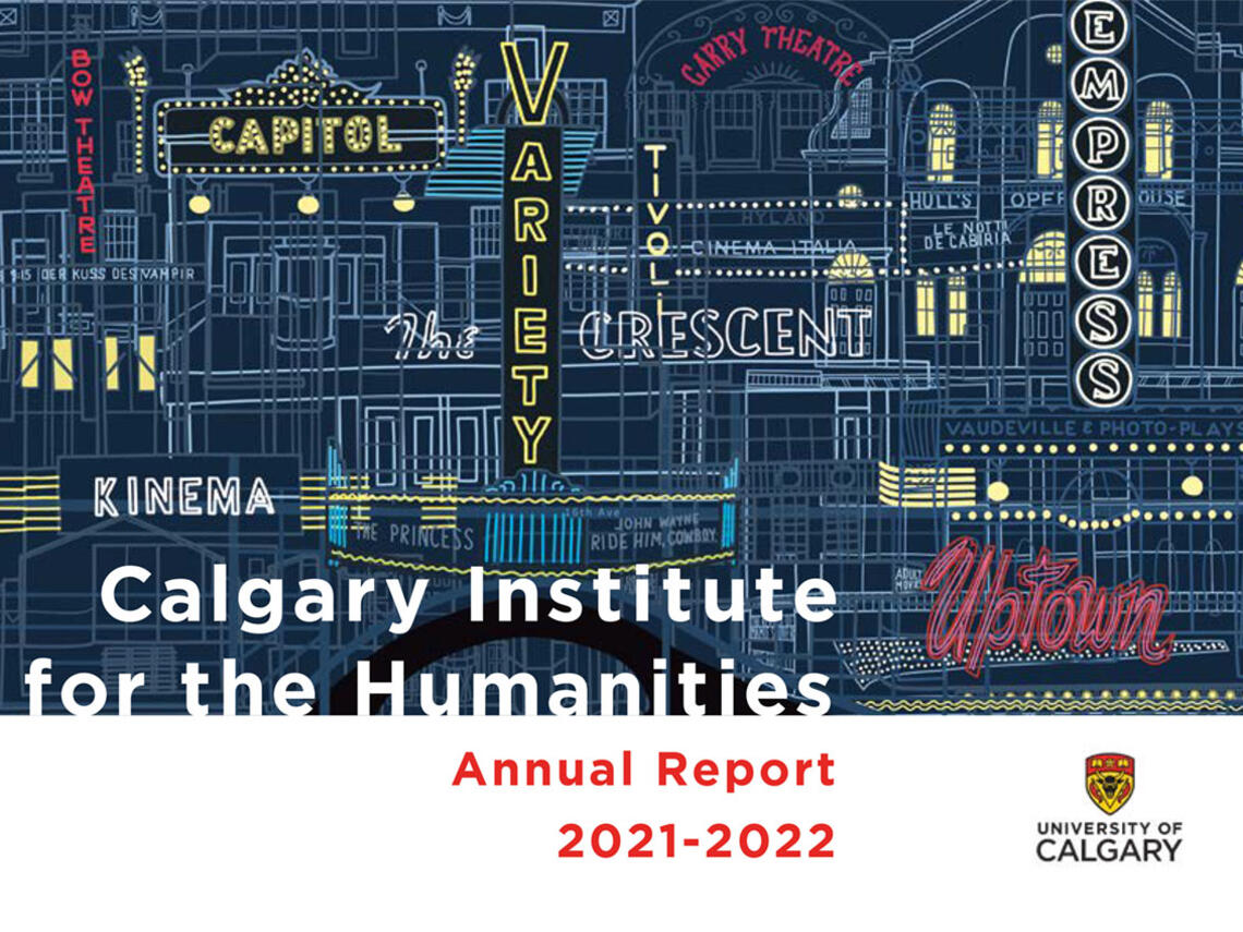 Cover of Calgary Institute for the Humanities 2021-2022 Annual Report featuring Calgary Goes to the Movies map illustration