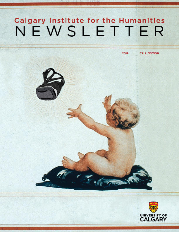 Calgary Institute for the Humanities Newsletter: Fall 2019 Edition