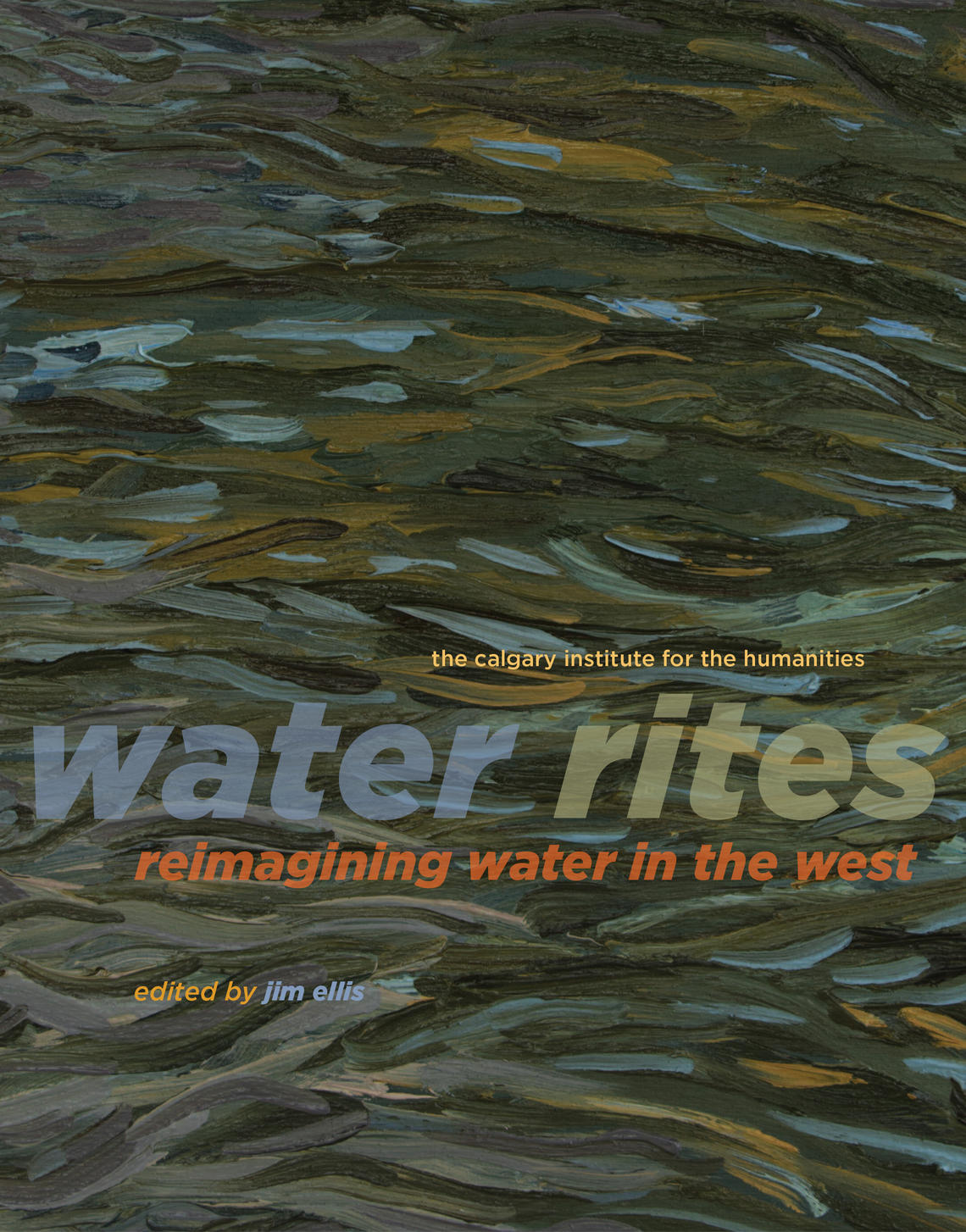 Water Rites: Reimagining Water in the West 