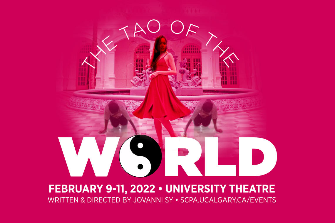 University of Calgary School of Creative and Performing Arts, Drama Division - The Tao of the World