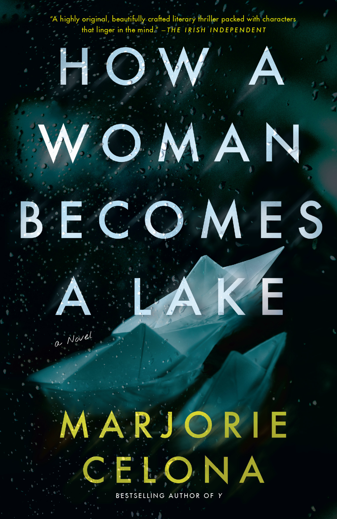 Cover art of Marjorie Celona's 2020 novel, How a Woman Becomes a Lake.