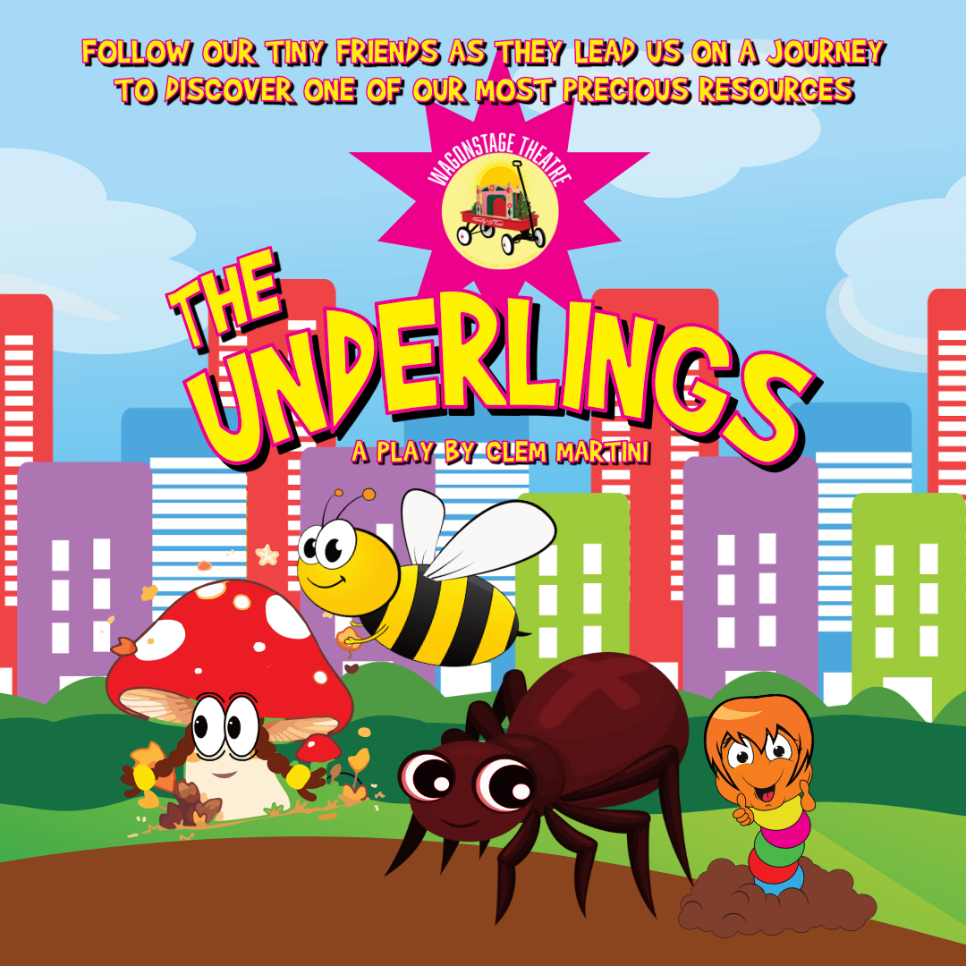 The University of Calgary, School of Creative and Performing Arts, Wagonstage Theatre presents "The Underlings" by Clem Martini