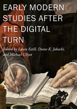 Early Modern Studies after the Digital Turn