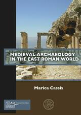 Medieval Archaeology in the East Roman World_cover